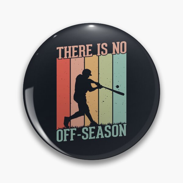 Item preview, Baseball There is no Off-Season designed and sold by peacockcards.