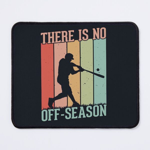 Item preview, Baseball There is no Off-Season designed and sold by peacockcards.