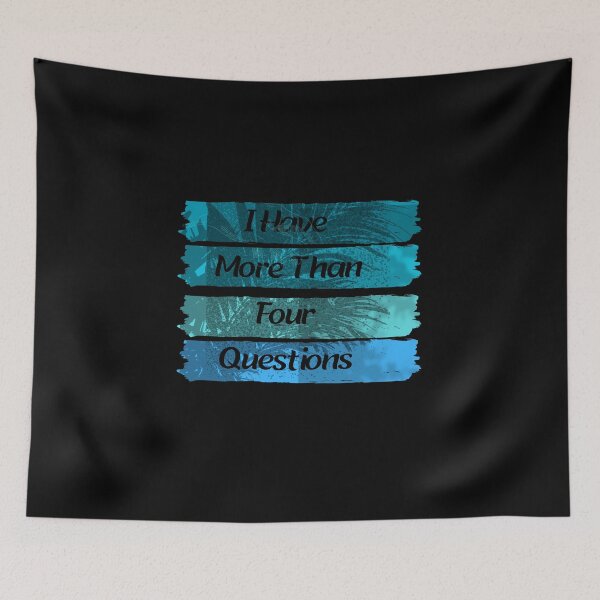 Item preview,  I Have More Than Four Questions designed and sold by Aleena  the princess.