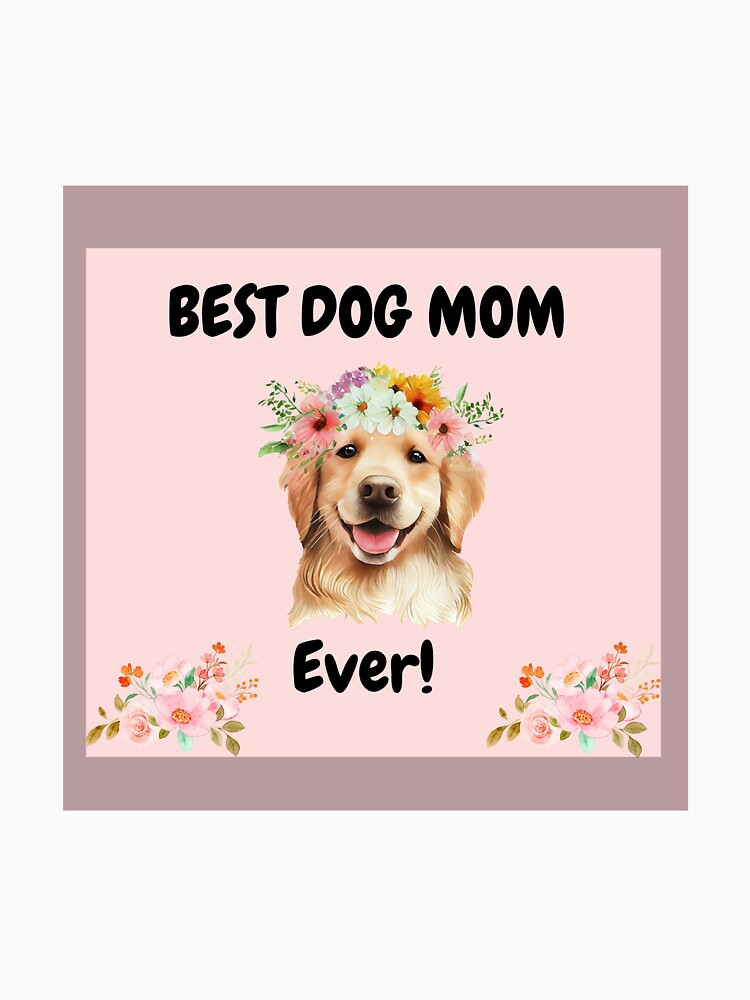 Thumbnail 7 of 7, Classic T-Shirt, Best Dog Mom Ever designed and sold by RBCat007.