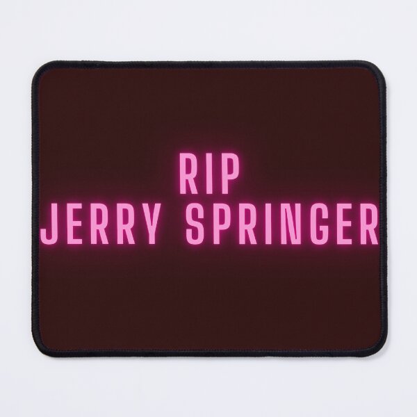 Item preview, RIP JERRY SPRINGER designed and sold by Prateek Jangid.