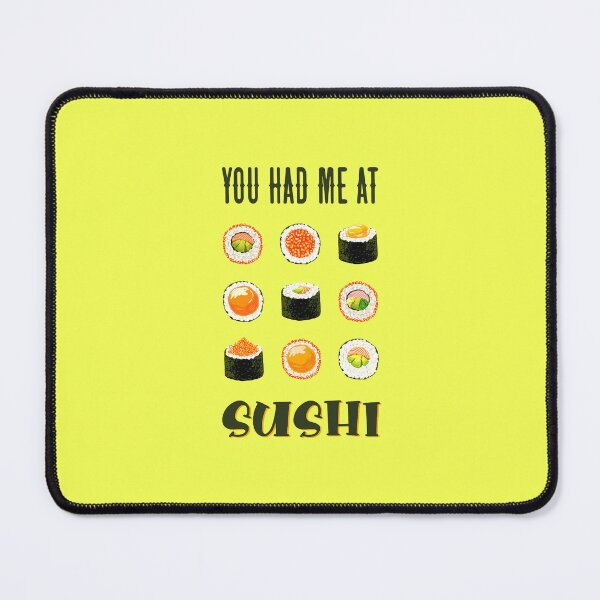 Item preview, You Had Me At SUSHI (on Green) designed and sold by epinkb.