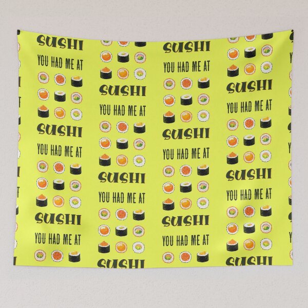 Item preview, You Had Me At SUSHI (on Green) designed and sold by epinkb.