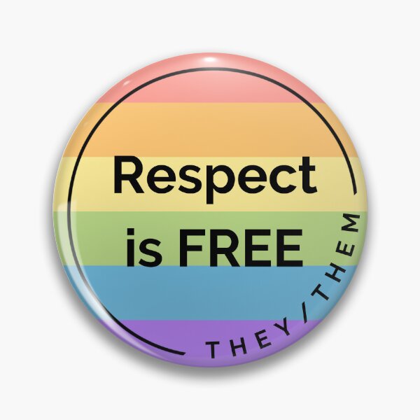 Item preview, I Go By They/Them Pronouns Respect Is Free LGBTQ Pride designed and sold by Furia LGBTQ+ Accessories.