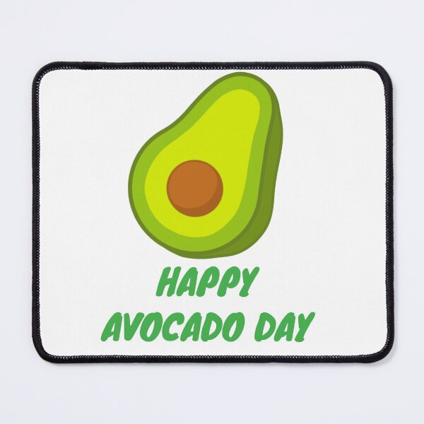 Item preview, Happy Avocado Day designed and sold by Simo0455.