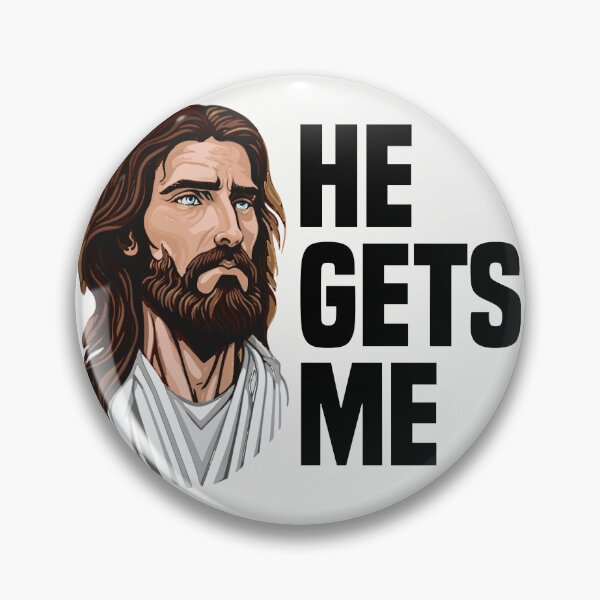 Item preview, Jesus Understands Our Struggles: He Gets Me designed and sold by Findyourmerch.