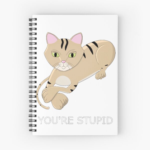Item preview, YOU'RE STUPID designed and sold by orangejuice10.