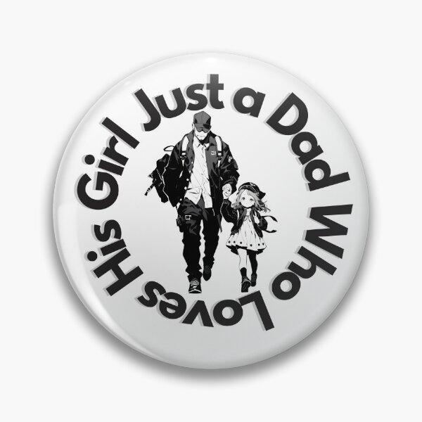 Item preview, Just A Dad Who Loves His Girl - Family designed and sold by FuschDesigns.