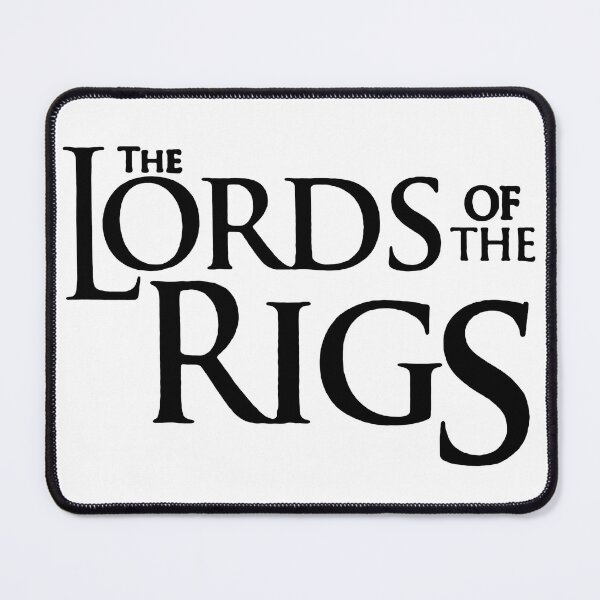 Item preview, The Lords Of The Rigs; designed and sold by StickerApe.