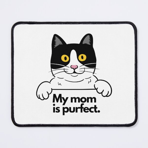 Item preview, My Mom is Purfect Cat Mom Cat Lover designed and sold by LivingTheDream7.