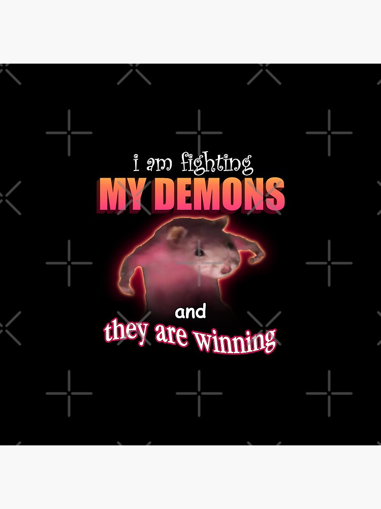 Disover I'm fighting my demons and they are winning word art meme Pin