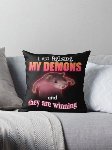 Item preview, I'm fighting my demons and they are winning word art meme designed and sold by snazzyseagull.