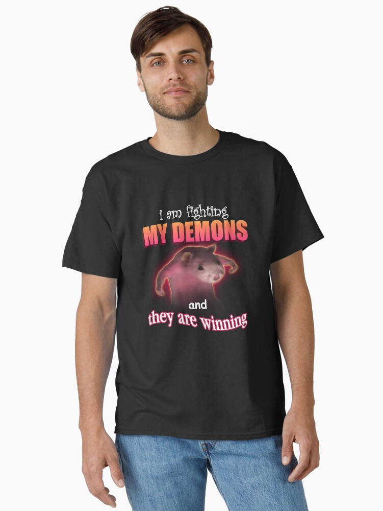 Thumbnail 1 of 7, Classic T-Shirt, I'm fighting my demons and they are winning word art meme designed and sold by snazzyseagull.