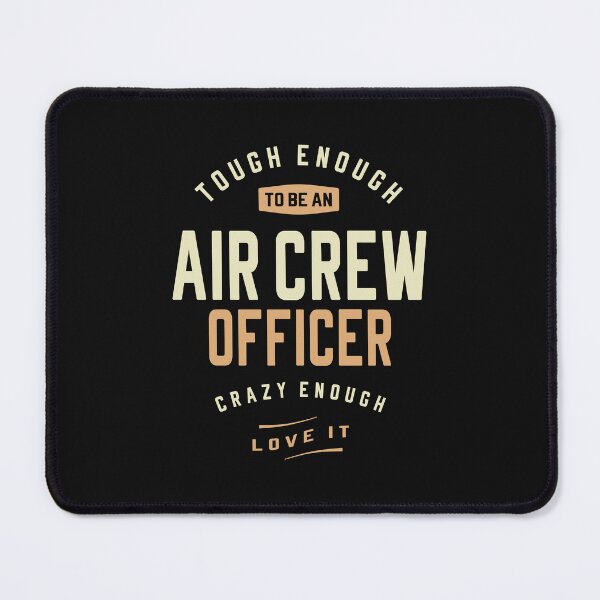 Item preview, Tough & Crazy Air Crew Officer designed and sold by cidolopez.