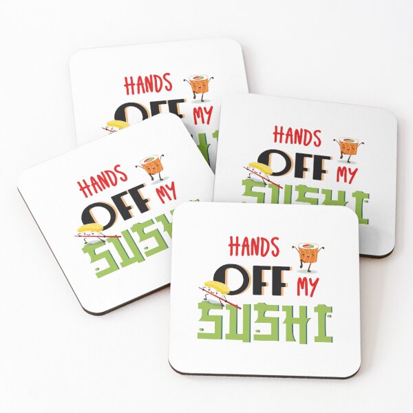 Item preview, Hands Off My Sushi designed and sold by epinkb.