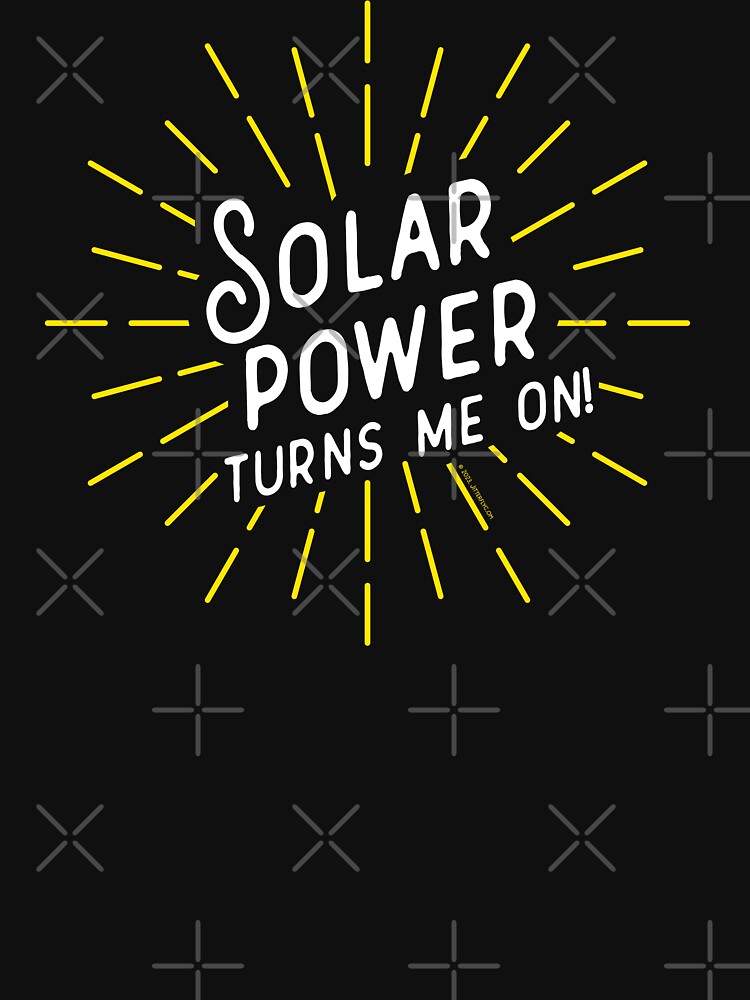 Thumbnail 7 of 7, Classic T-Shirt, Solar Power Turns Me On designed and sold by jitterfly.