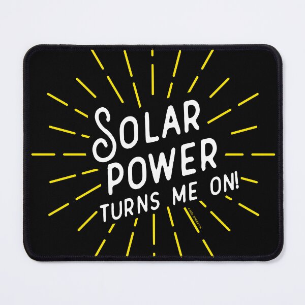 Item preview, Solar Power Turns Me On designed and sold by jitterfly.