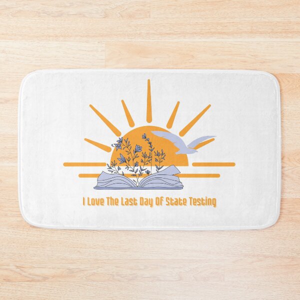 Item preview, I Love The Last Day Of State Testing designed and sold by NexCreation.