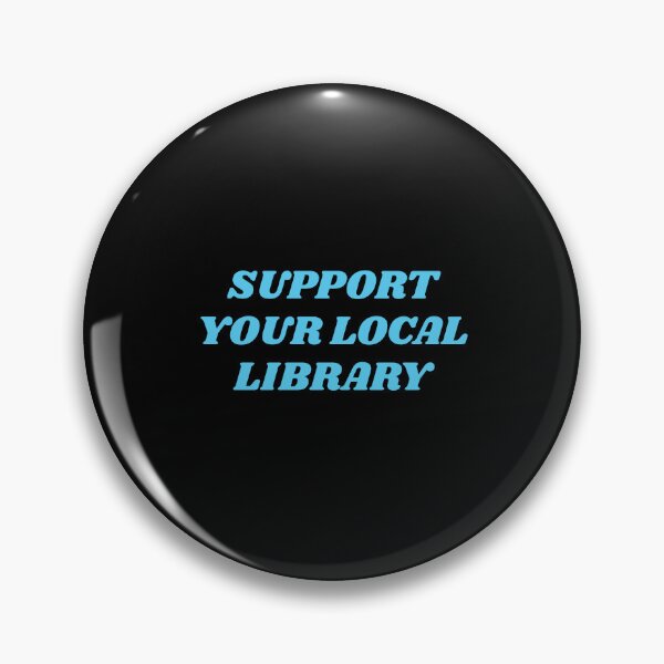 Item preview, Support your local library  designed and sold by Inspirationmotivation.