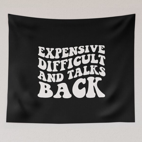 Item preview, Expensive Difficult And Talks Back Mother's Day Mom Life designed and sold by cimibaka25.