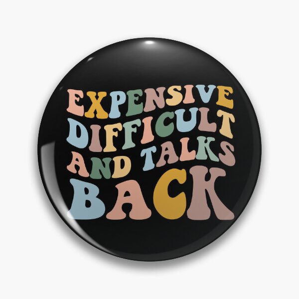 Item preview, Expensive Difficult And Talks Back Mother's Day Mom Life designed and sold by cimibaka25.