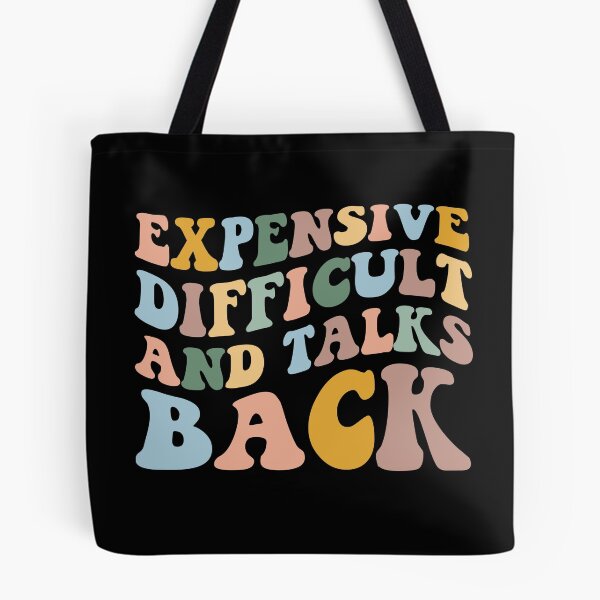 Item preview, Expensive Difficult And Talks Back Mother's Day Mom Life designed and sold by cimibaka25.