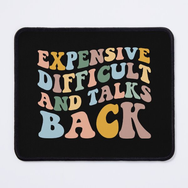 Item preview, Expensive Difficult And Talks Back Mother's Day Mom Life designed and sold by cimibaka25.
