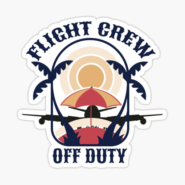 Item preview, Flight Crew OFF DUTY  - Captain Pilot First Officer Flight Attendant Cabin Crew designed and sold by AviationArtists.