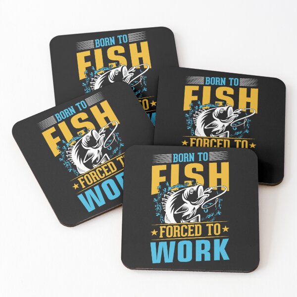 Artikelvorschau, Geboren, um zu fischen und zur Arbeit gezwungen zu werden entworfen und verkauft von peacockcards.