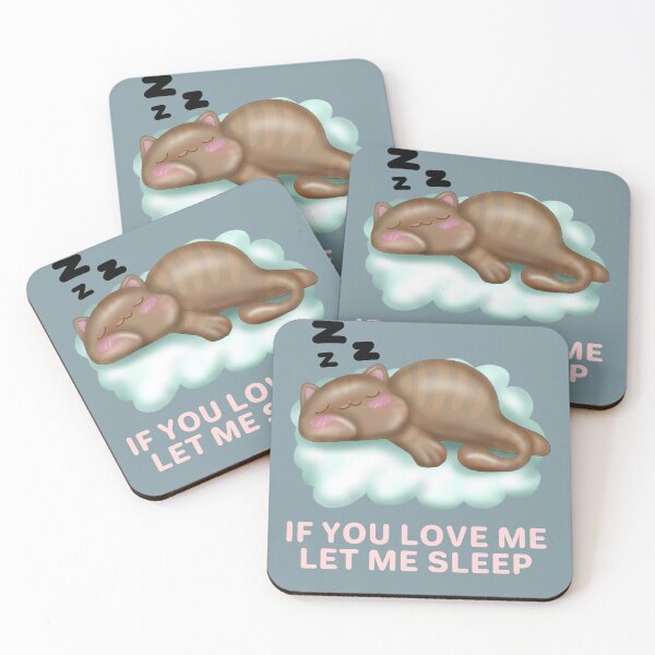 Item preview, If you love me let me sleep, cute kitty cartoon designed and sold by La Loca.