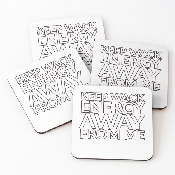 Item preview, Keep wack energy away from me designed and sold by ARTSY900.