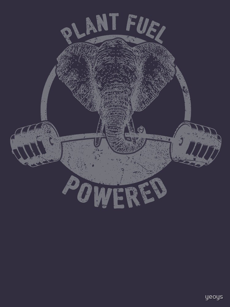Plant Fuel Powered Vegan Elephant - Funny Veganism Quote Gift by yeoys