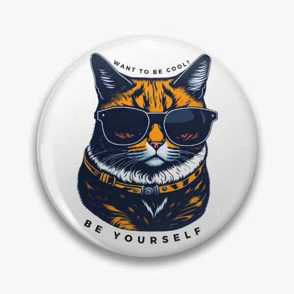 Item preview, if you want to be cool just be yourself designed and sold by PopPizzazz.