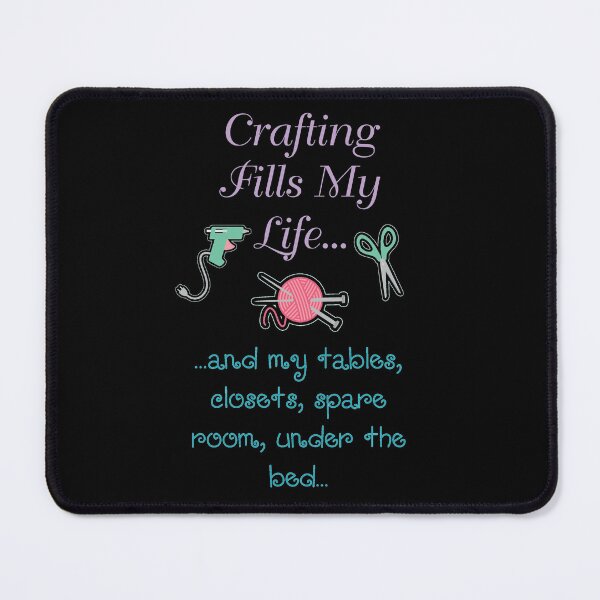 Item preview, Crafting Fills My Life | Hobby and Craft Lover  designed and sold by Dancing Dolphin Crafts.