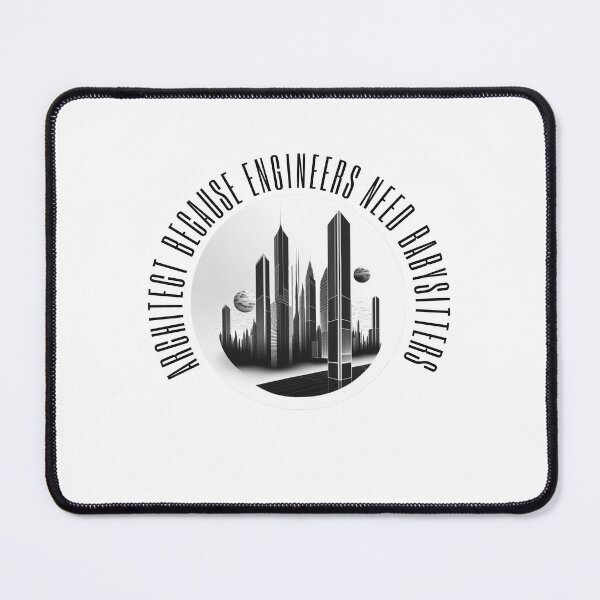 Item preview, architect because engineers need babysitters  designed and sold by printiesart.