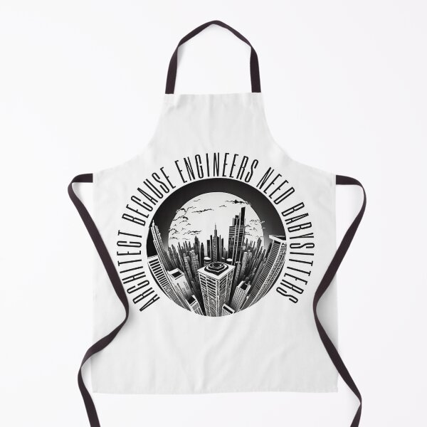 Item preview, architect because engineers need babysitters  designed and sold by printiesart.