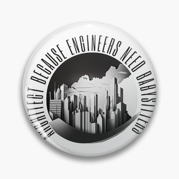 Item preview, architect because engineers need babysitters  designed and sold by printiesart.