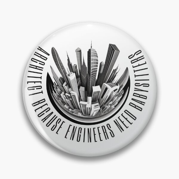 Item preview, architect because engineers need babysitters  designed and sold by printiesart.