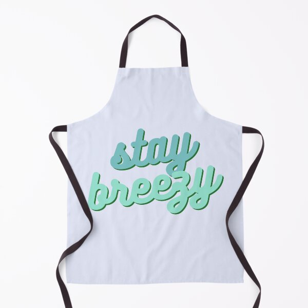 Item preview, Stay Breezy designed and sold by pickledpears.