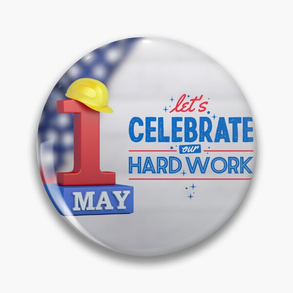 Item preview, International Labour Day, Let's Celebrate Our Hard Work designed and sold by murahbanget.