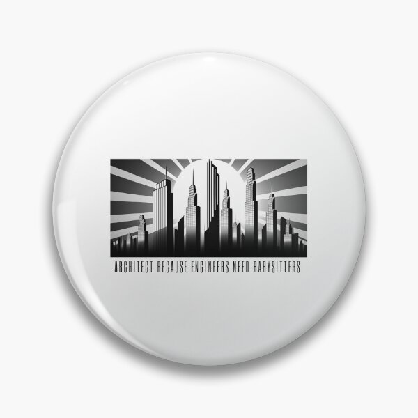 Item preview, architect because engineers need babysitters  designed and sold by printiesart.