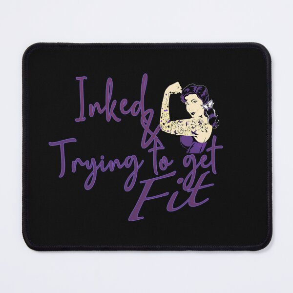 Item preview, Inked and Trying to Get Fit designed and sold by Tiffany Bumgardner.