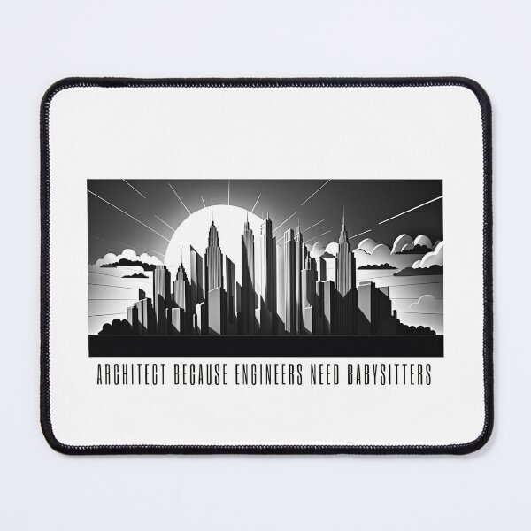 Item preview, architect because engineers need babysitters  designed and sold by printiesart.