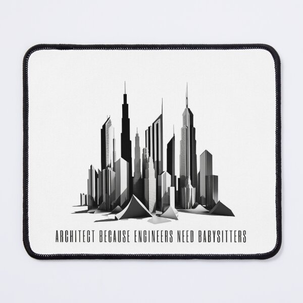 Item preview, architect because engineers need babysitters  designed and sold by printiesart.