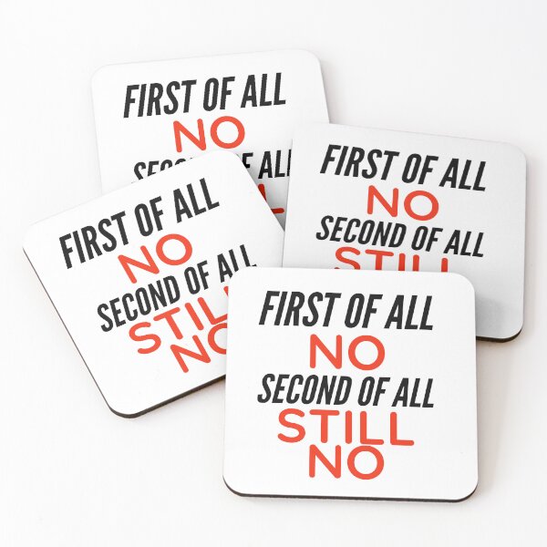 Item preview, First of all No second of all still no designed and sold by ARTSY900.