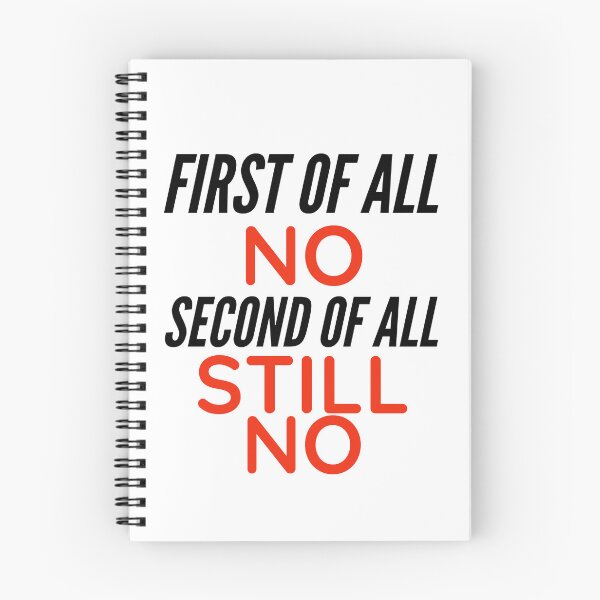 Item preview, First of all No second of all still no designed and sold by ARTSY900.