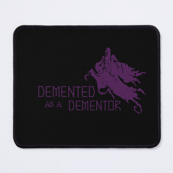 Item preview, Demented as a Dementor designed and sold by Bearback Gear.