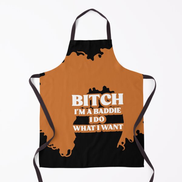 Item preview, B*tch I'm a Baddie I do what I want designed and sold by PixelBender.