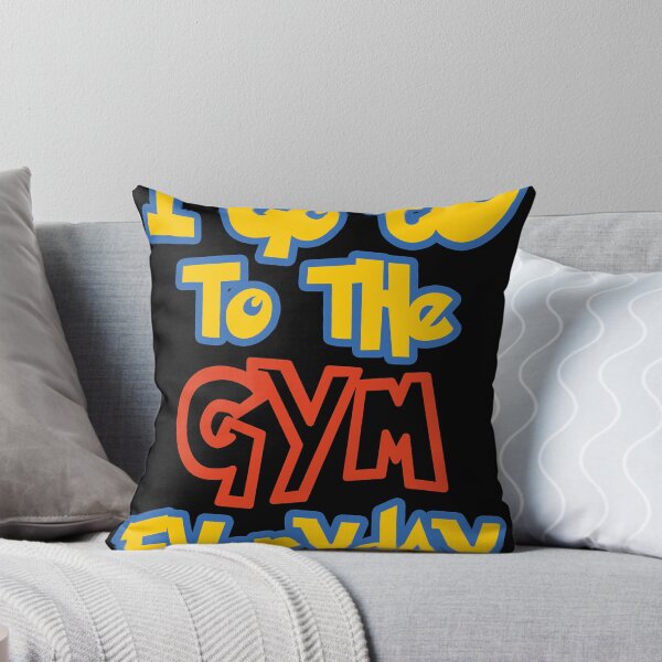 Item preview, I Go To the Gym Everyday designed and sold by ruddberna91.