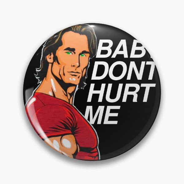 Item preview, Baby don't hurt me meme designed and sold by angus77ok.